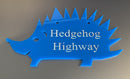 Hedgehog Highway Sign - Perspex